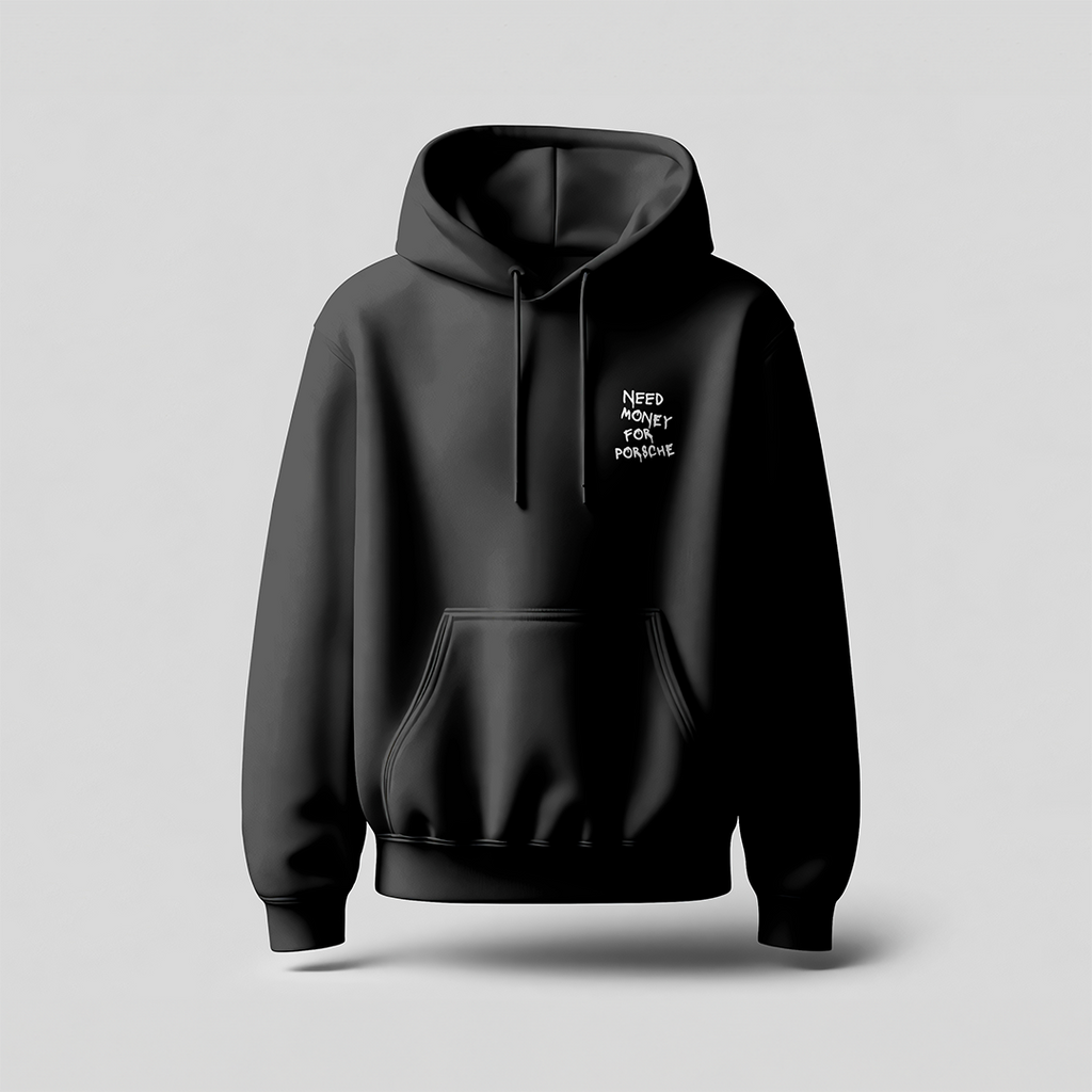 Black Hoodie - Need Money For Porshe